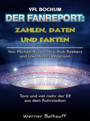 cover image of Die Mannschaft aus dem Ruhrstadion – Zahlen, Daten und Fakten des VFL Bochum